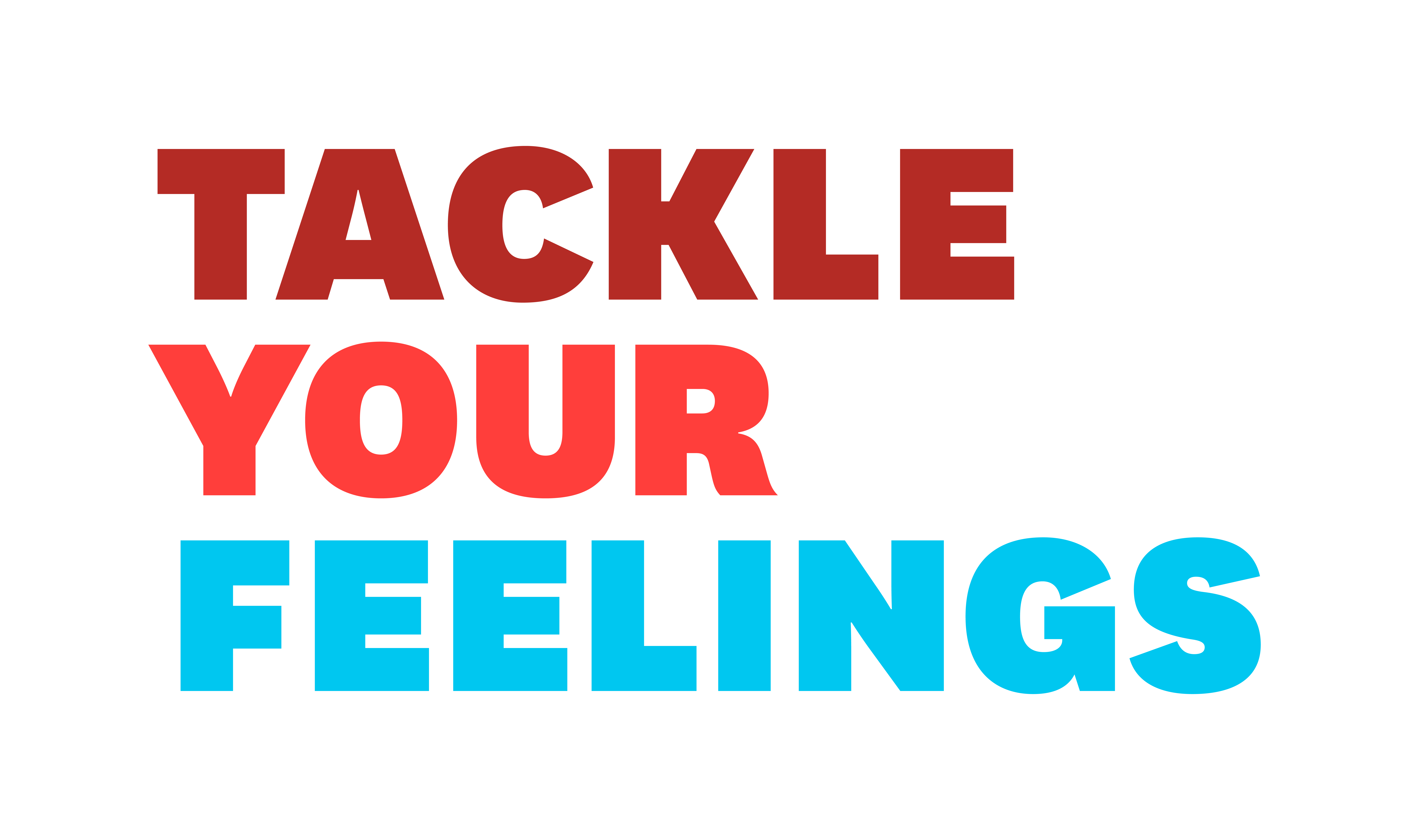 Tackle Your Feelings